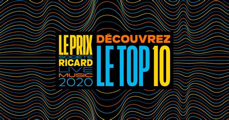Découvrez Le Top 10 Du Prix Société Ricard Live Music Société Pernod