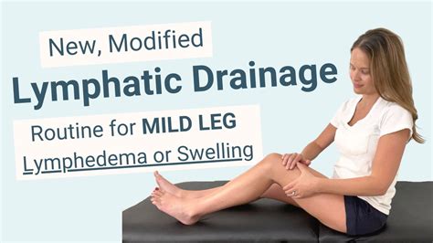 Lymphatic Drainage Routine For Mild Leg Lymphedema New Modified
