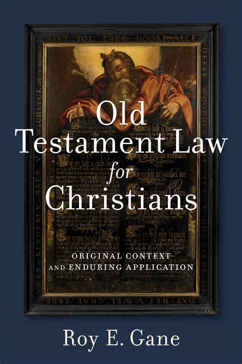 Old Testament Law For Christians Baker Publishing Group