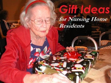Gift Ideas For Nursing Home Residents Nursing Home Gifts Service