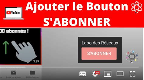 Ajouter Le Bouton S Abonner Sur Youtube YouTube