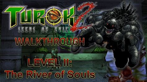 LONGPLAY Turok 2 Remaster Walkthrough The River Of Souls HARD