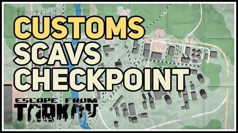 Customs Map Tarkov 21