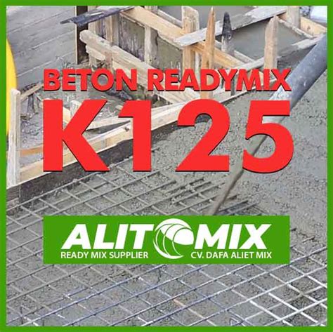 Readymix Beton Mutu K Komposisi Dan Penawaran Harga Beton K