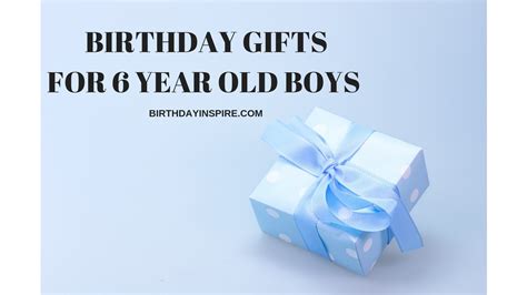 33 Outstanding Birthday Ts For 6 Year Old Boys Birthday Inspire