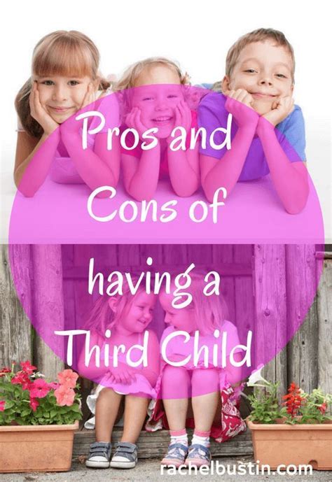 The Pros And Cons Of Having A Third Child Rachel Bustin Having A