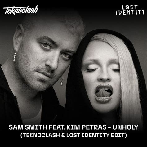 Sam Smith Ft Kim Petras Unholy Teknoclash And Lost Identity Edit By