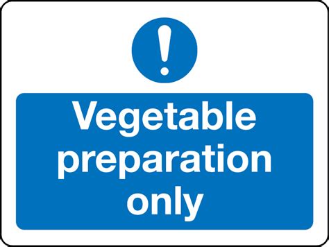 Vegetable Preperation Only Sign Stocksigns