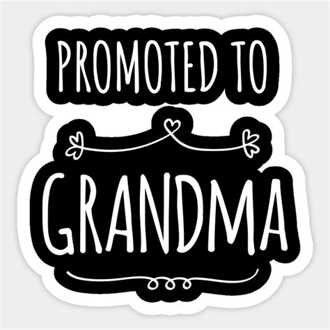 Promoted To Grandma Grandma Sticker Teepublic Uk