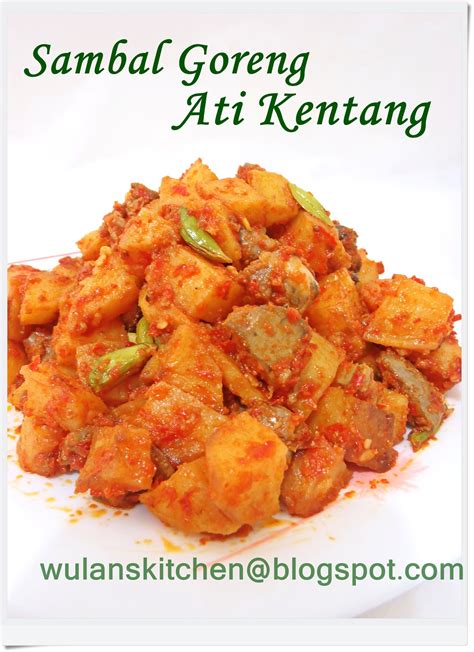 Domates biber sosu, soğan biber sosu, biber sosu, biber salçası, sambal krecek, sambal matah, sambal kacang, sambal kecap ve diğer sambal türleri. Wu Lan's Kitchen: Sambal Goreng Ati Kentang