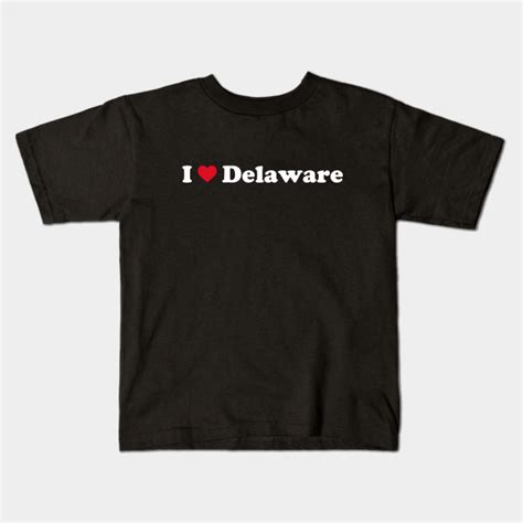 I ️ Delaware Delaware T Shirt Bébé Teepublic Fr