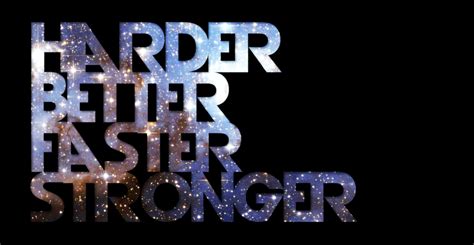Harder Better Faster Stronger By ~kejsi On Deviantart Logo Branding