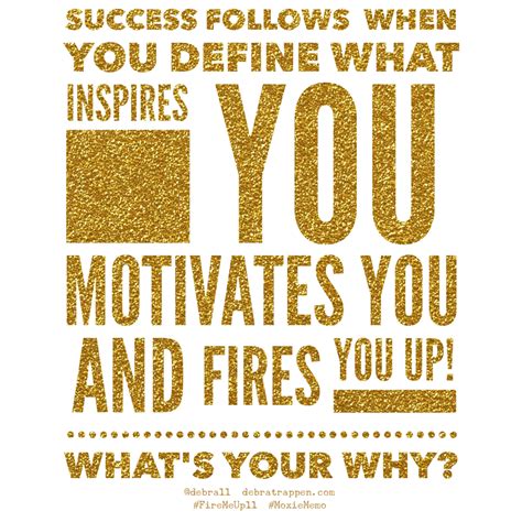 Success Follows When You Know Your Why Purpose Debra Trappen Why