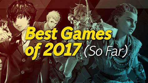 The last year of games has been incredibly good for pc players. The Best Games Of 2017 (So Far) - GameSpot