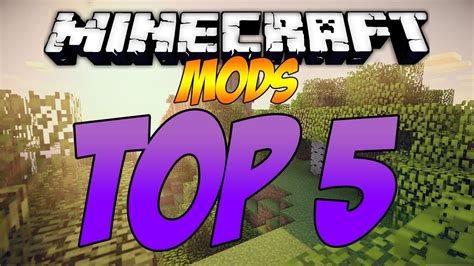 Minecraft Top 5 Mods Of All Time Youtube