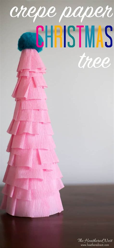 Make An Easy Crepe Paper Christmas Tree Craft The Heathered Nest
