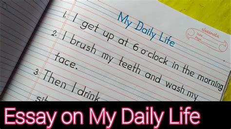 My Daily Life Essayessay On My Daily Life10 Lines On My Daily