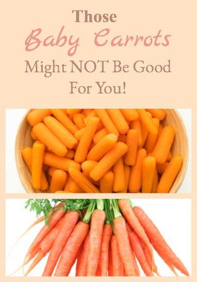 Those Baby Carrots Might Not Be Good For You