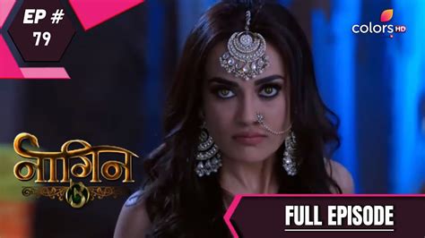 Naagin 3 Full Episode 79 With English Subtitles Youtube