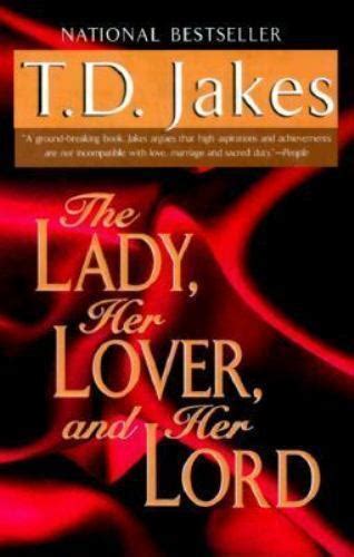 The Lady Her Lover And Her Lord By T D Jakes 2000 Trade Paperback