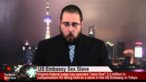 Us Owes For Embassy Sex Slave Youtube