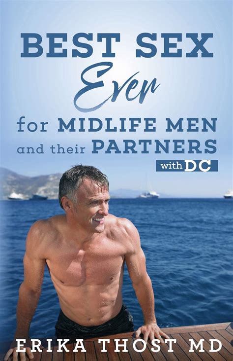 Best Sex Ever For Midlife Men And Their Partners With Dc By Erika