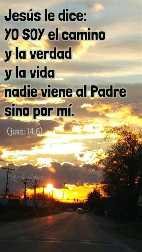 Juan 146 Jesús Le Dice Yo Soy El Camino Y La Verdad Y La Vida