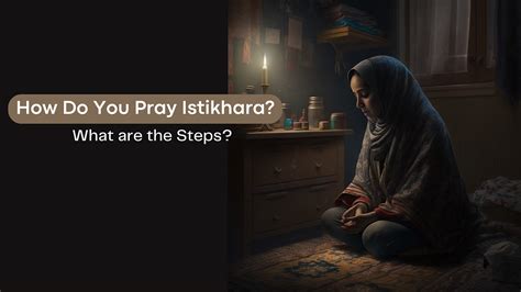 What Is Istikhara Prayer And How To Pray Istikhara By The Sincere