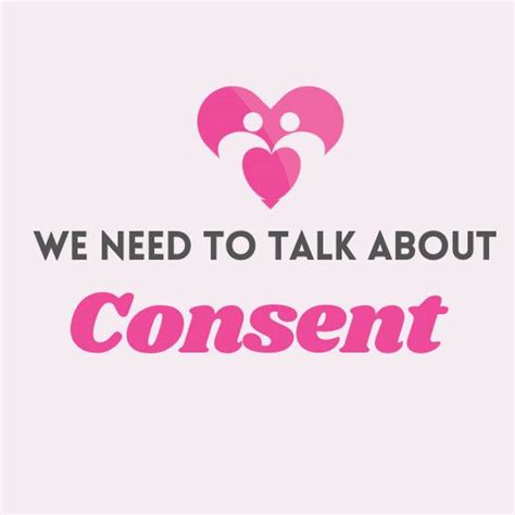 We Need To Talk About Consent