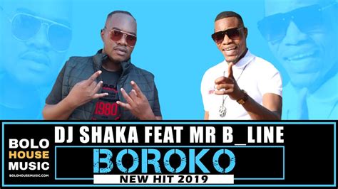Dj Shaka Boroko Ft Bline New Hit 2019 Youtube