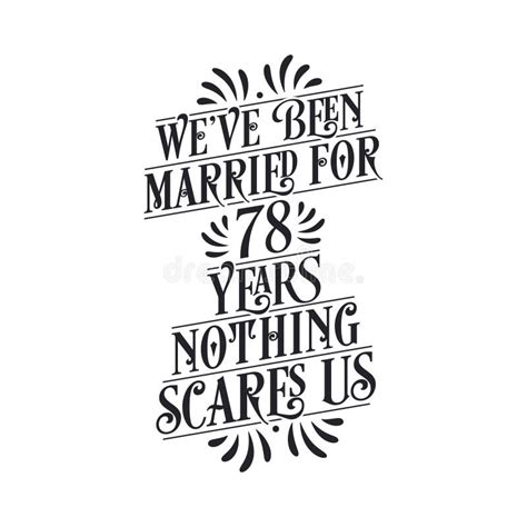 We`ve Been Married For 78 Years Nothing Scares Us 78th Anniversary