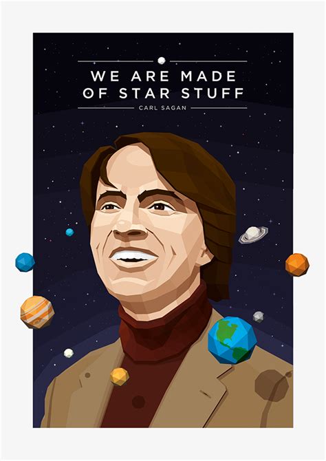 We Are Made Of Star Stuff Carl Sagan On Behance