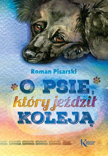O psie który jeździł koleją - ambelucja.pl - księgarnia literacka ...