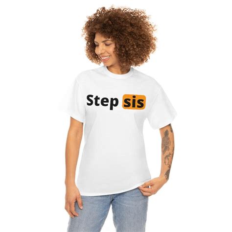 Stepsis T Shirt Funny Adult 18 Shirt Step Sis Tee All Sizes Funny Porn Adult Ebay