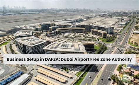 Dafza Business Setup In Dubai Airport Free Zone Authority