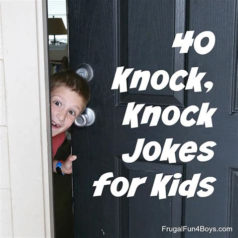 40 Hilarious Knock Knock Jokes For Kids Home Garden Diy