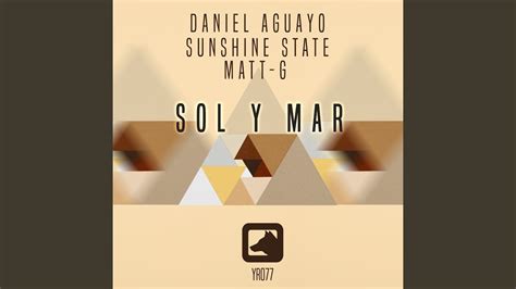 Sol Y Mar Original Mix Youtube