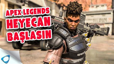 Heyecan Başlasın Apex Legends Youtube