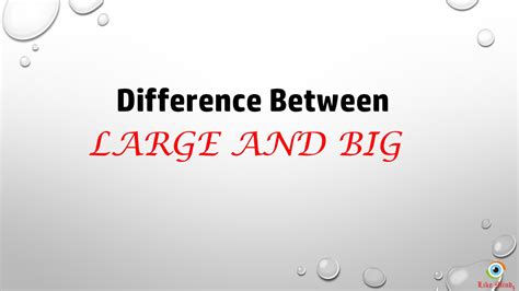 Difference Between Large And Big Youtube