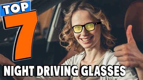 top 7 best night driving glasses review in 2024 youtube