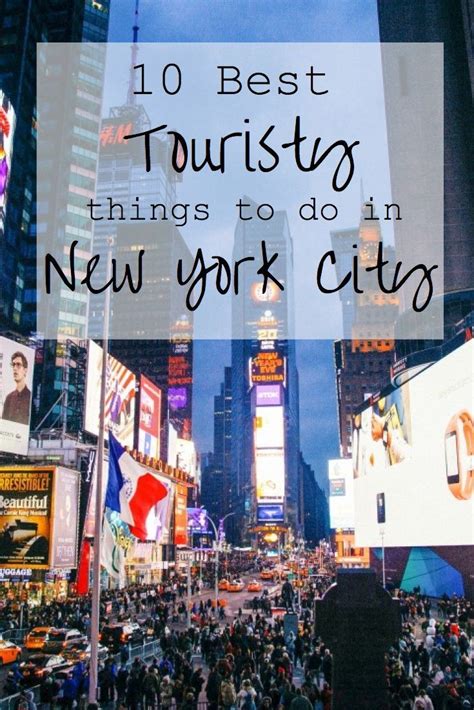 10 Best Touristy Things To Do In New York City New York Travel New