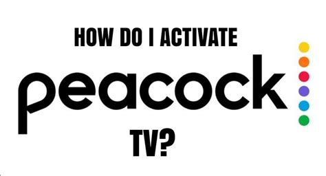 How Do I Activate Peacock Tv 5 Steps