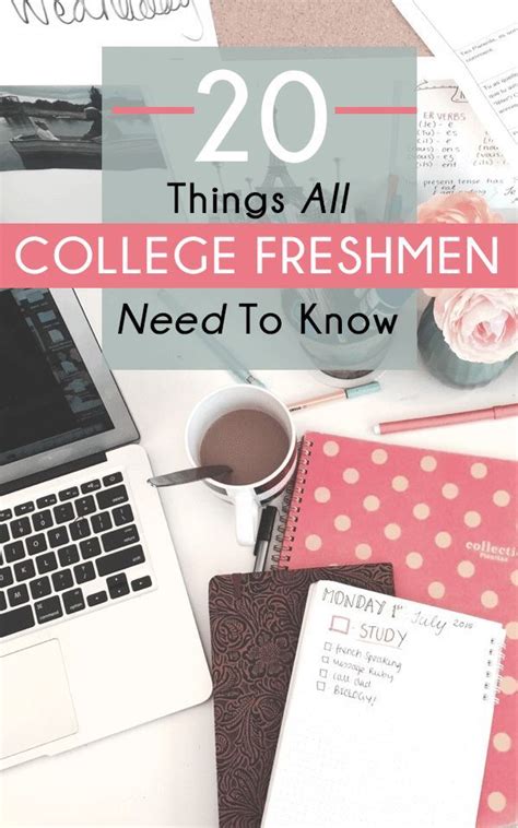 20 things all college freshmen need to know society19 college freshman tips college advice