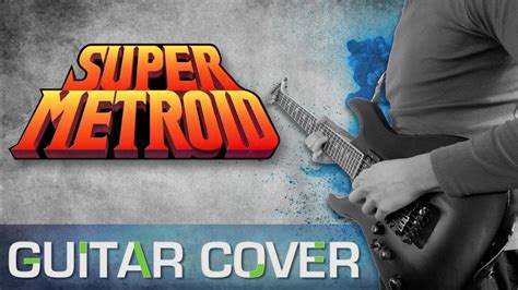 Super Metroid Upper Brinstar The Jungle Floor Guitar Cover Youtube