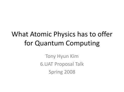 Ppt What Atomic Physics Has To Offer For Quantum Computing Powerpoint