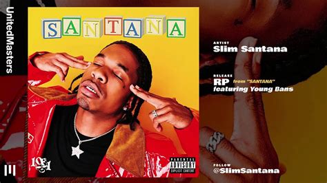 Slim santana is what you can call 'twitter famous'. Slim Santana - RP (feat. Yung Bans) Audio - YouTube