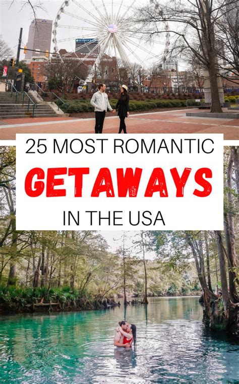 25 Most Romantic Getaways In The Usa For Couples In 2023 Weekend Getaways For Couples