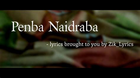 penba naidraba manipuri song lyrics video zik lyrics youtube