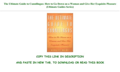 [read] the ultimate guide to cunnilingus how to go down on a woman and give her exquisite