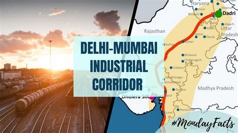 Delhi Mumbai Industrial Corridor Dmic Project Monday Facts